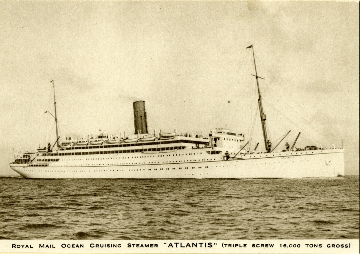 Royal Mail Ocean Cruising Steamer "ATLANTIS" (Triple screw 16.000 tons